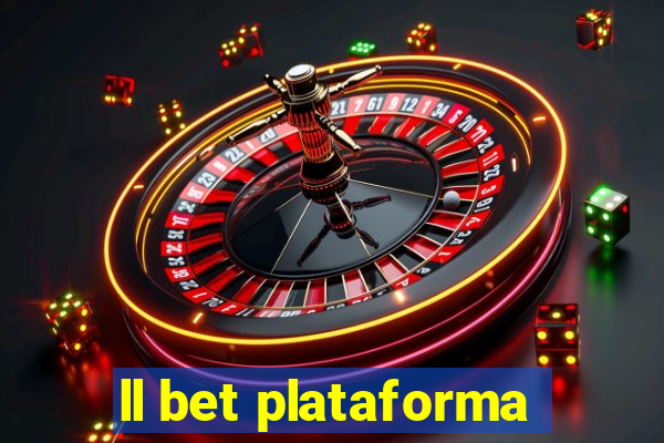 ll bet plataforma